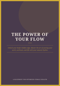 The Power of Your Flow: The Ultimate Masterclass